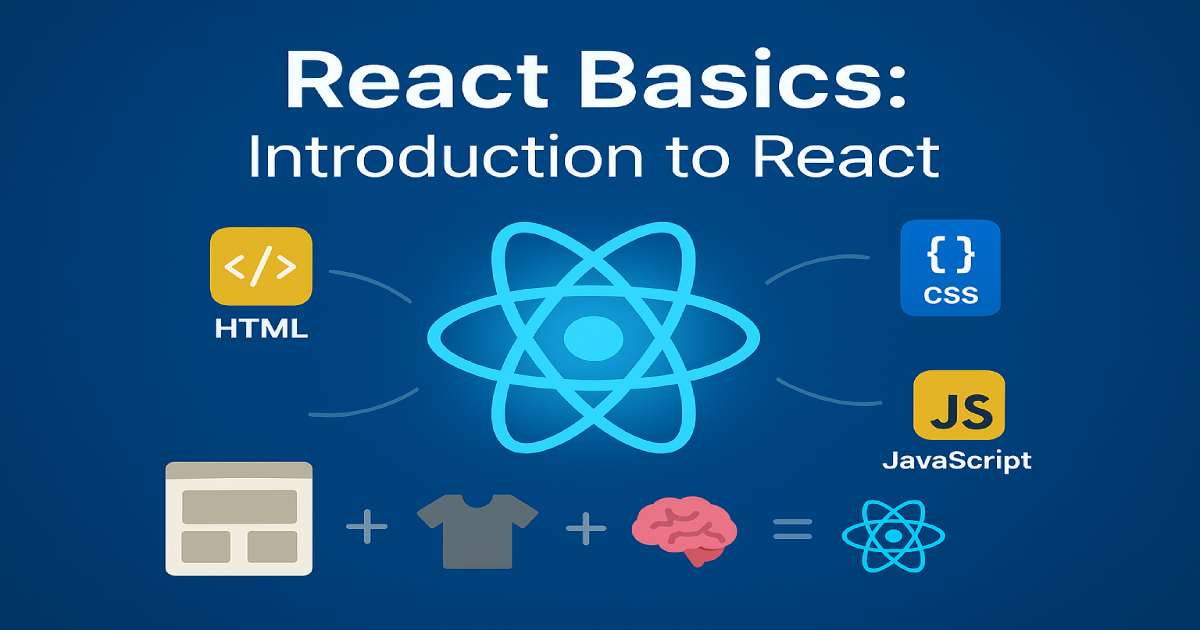 React Basics Part 1: Introduction to React